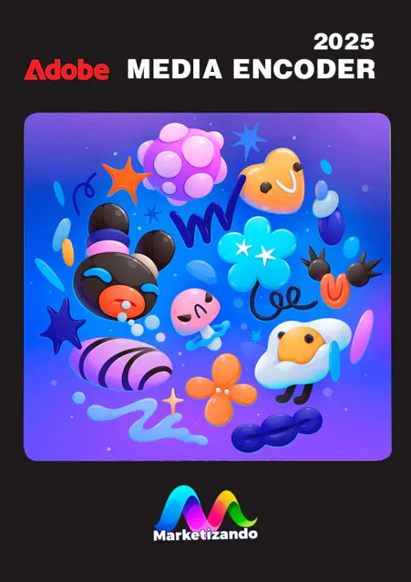 Adobe Media Encoder 2025: O Poder da Codificação e Renderização de Mídia - Marketizando