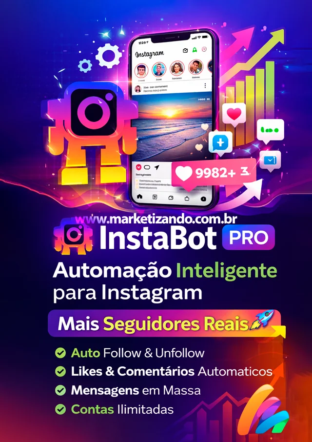 InstaBot PRO - Automação Instagram | Ganhe Seguidores e Directs - Marketizando